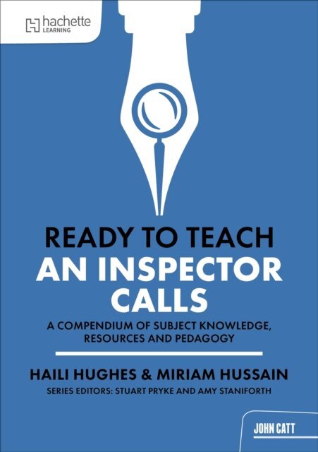 Haili Hughes, Miriam Hussain - Ready to Teach: An Inspector Calls, E-bok