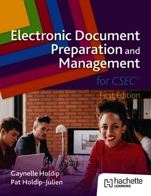 Gaynelle Holdip, Pat Holdip-Julien - Electronic Document Preparation and Management for CSEC, Häftad. Tillgänglighet: Lägg i varukorg