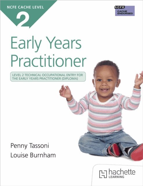 Penny Tassoni, Louise Burnham - NCFE CACHE Level 2 Technical Occupational Entry for the Early Years Practitioner, E-bok. Tillgänglighet: Lägg i varukorg