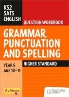 Marie Lallaway, Madeleine Barnes - Achieve SATs: KS2 Grammar, Punctuation and Spelling Question Workbook (Higher) for the 2027 SATs tests, Häftad