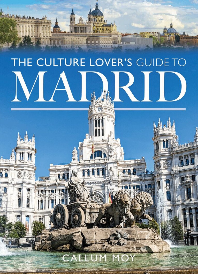 Culture Lover's Guide to Madrid