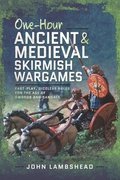 One-hour Ancient and Medieval Skirmish Wargames