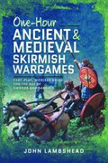 One-hour Ancient and Medieval Skirmish Wargames