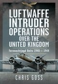 Luftwaffe Intruder Operations Over the United Kingdom