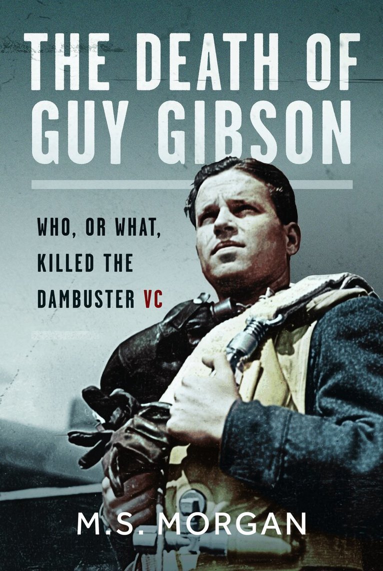 M S Morgan - Death of Guy Gibson, Inbunden. Tillgänglighet: Lägg i varukorg