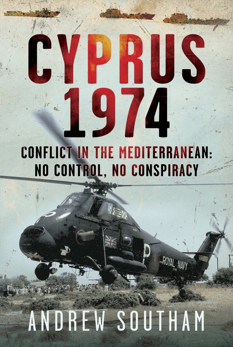 Andrew Southam - Cyprus 1974, Inbunden. Tillgänglighet: Lägg i varukorg