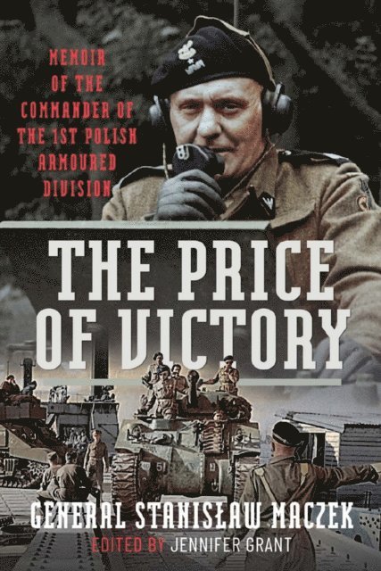Maczek Stanislaw Maczek, Grant Jennifer Grant - Price of Victory, E-bok