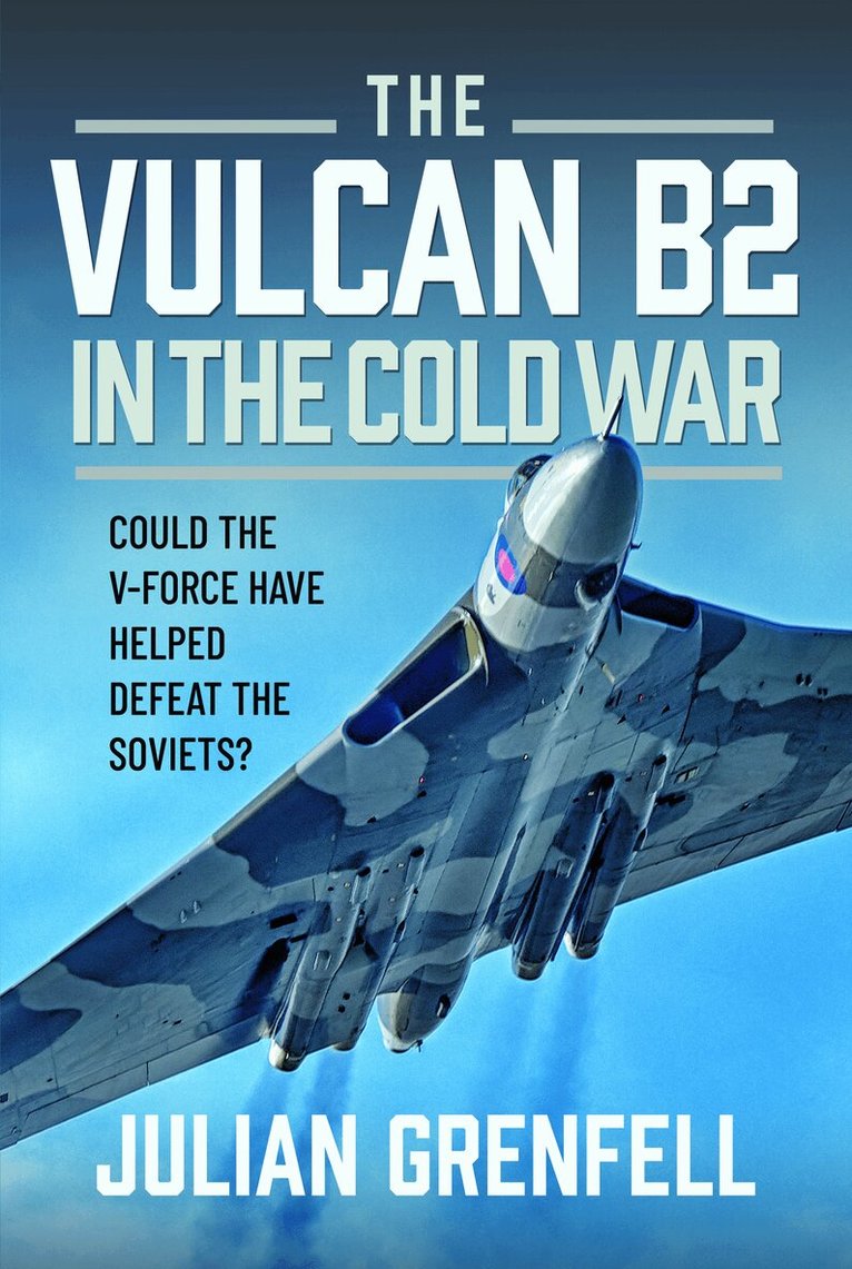 Vulcan B2 in the Cold War