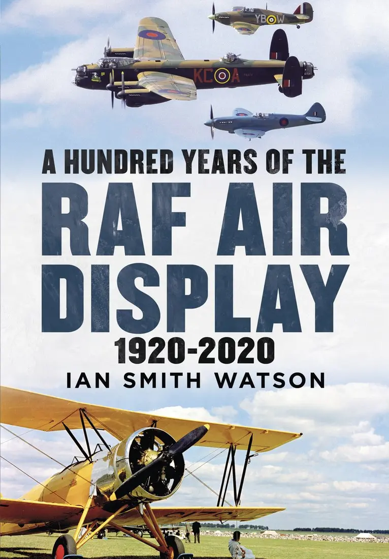 Ian Smith Watson - Hundred Years of the RAF Air Display, Häftad. Tillgänglighet: Kommande