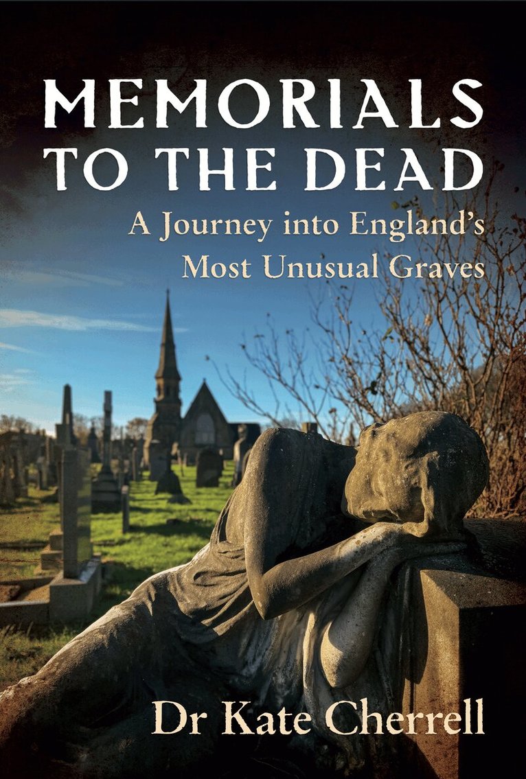Kate Cherrell - Memorials to the Dead, Häftad