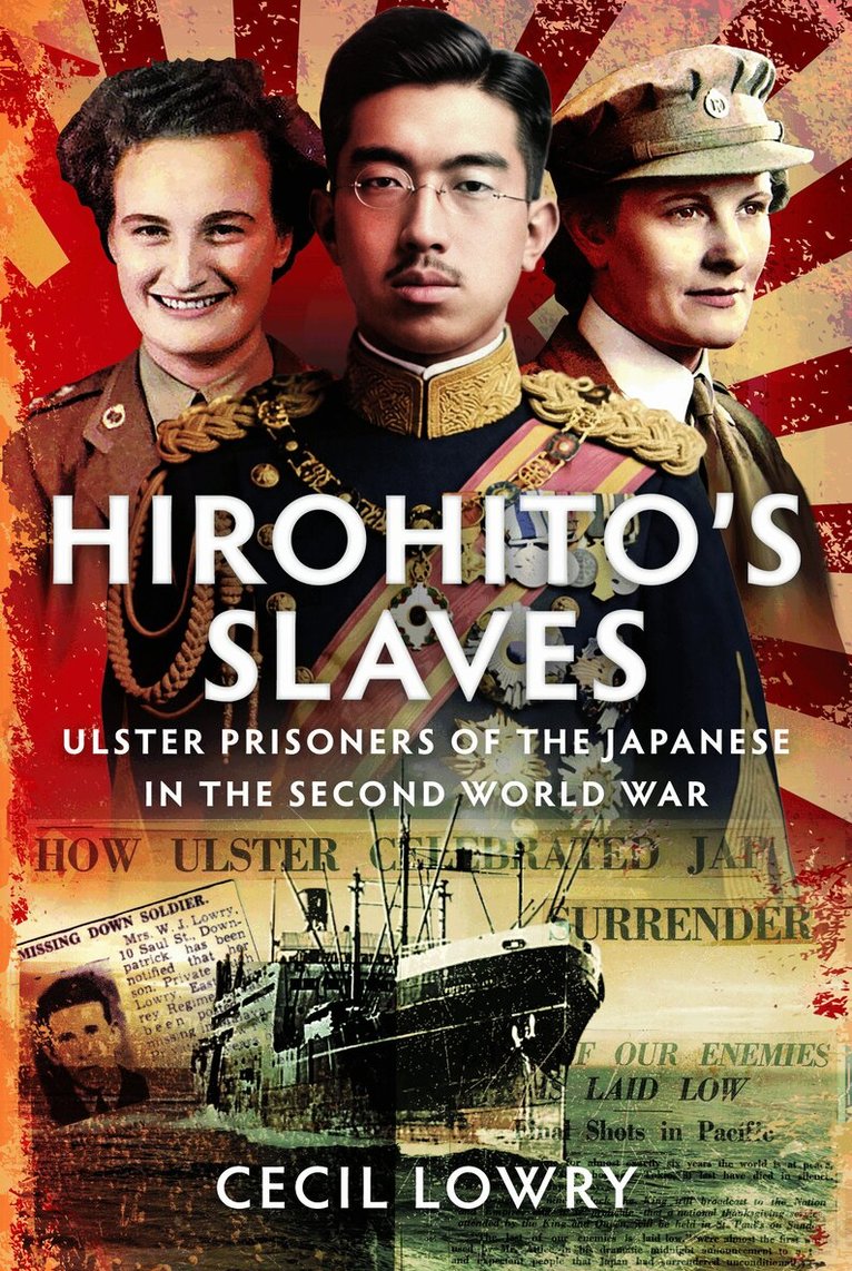 Cecil Lowry - Hirohito’s Slaves, Inbunden