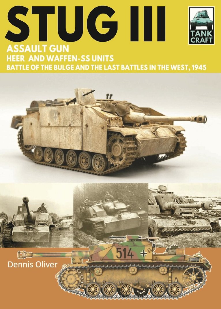 Dennis Oliver - Tank Craft 41 StuG III Assault Gun, Häftad. Tillgänglighet: Kommande
