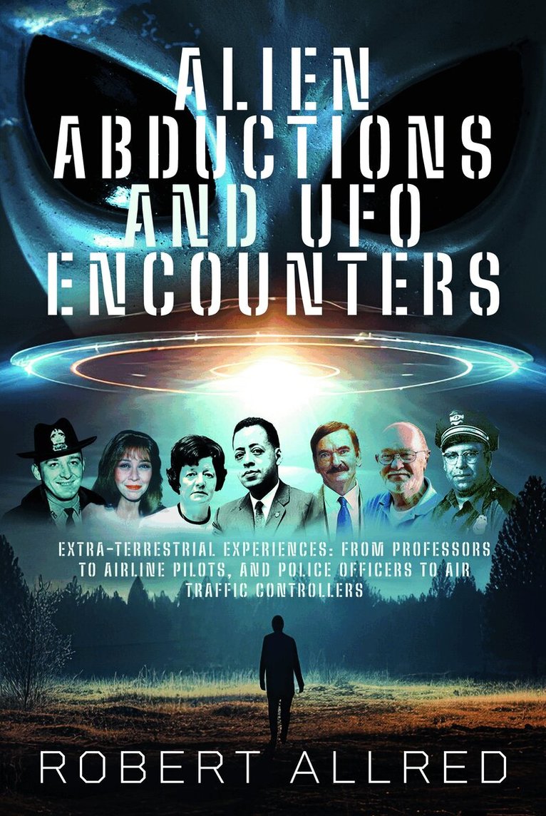 Alien Abductions and UFO Encounters