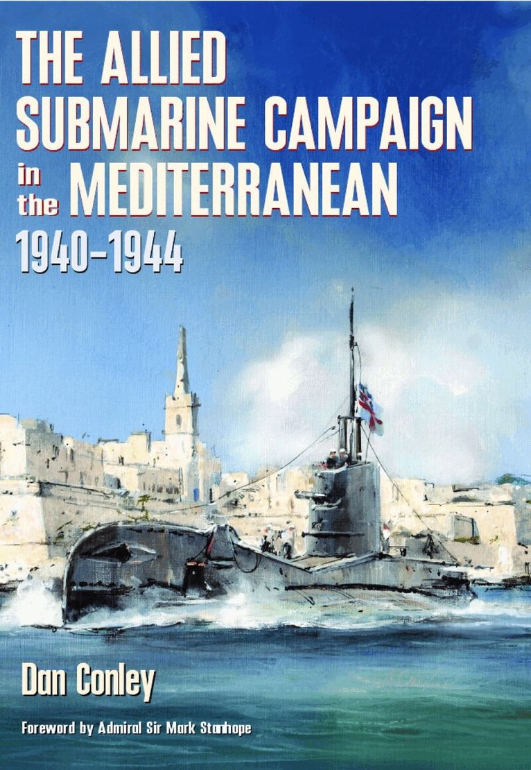Dan Conley - Allied Submarine Campaign in the Mediterranean, Inbunden. Tillgänglighet: Kommande