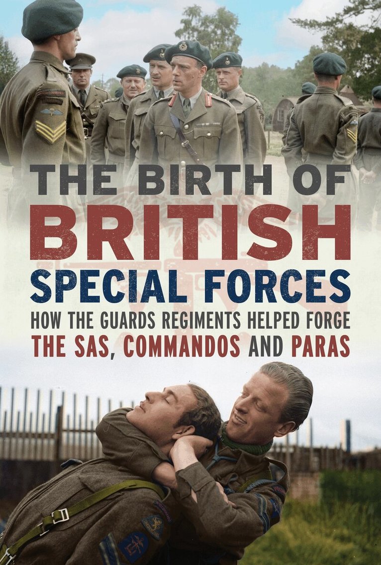 Birth of British Special Forces