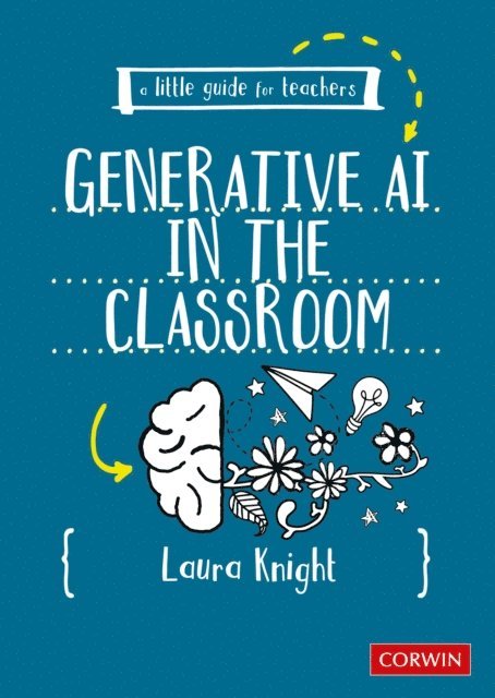 Laura Knight - Little Guide for Teachers: Generative AI in the Classroom, E-bok