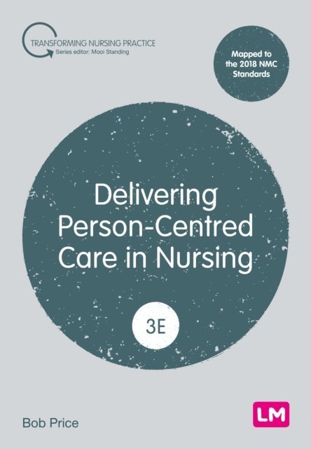 Bob Price - Delivering Person-Centred Care in Nursing, E-bok