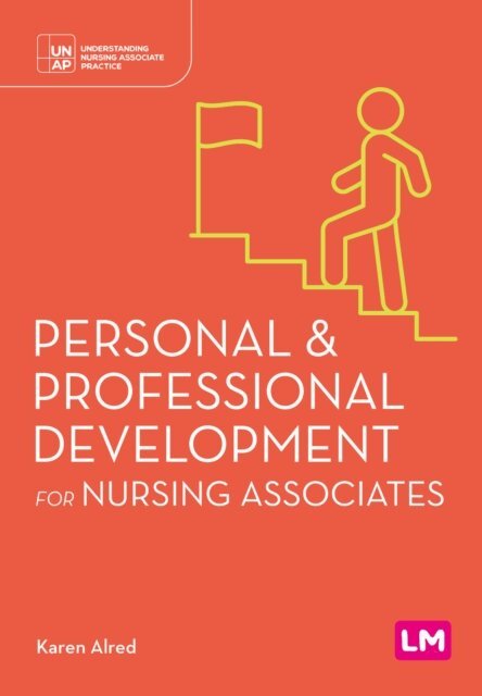 Karen Alred - Personal and Professional Development for Nursing Associates, E-bok