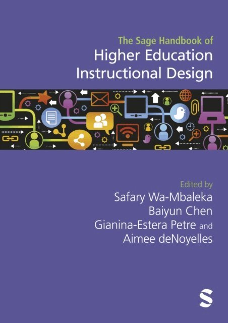 Aimee deNoyelles, Gianina-Estera Petre, Baiyun Chen, Safary Wa-Mbaleka - Sage Handbook of Higher Education Instructional Design, E-bok
