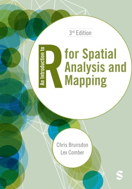 Lex Comber, Chris Brunsdon - Introduction to R for Spatial Analysis and Mapping, E-bok