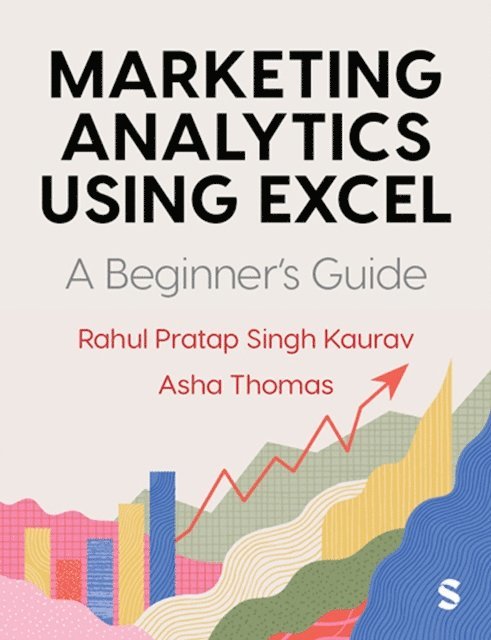 Asha Thomas, Rahul Pratap Singh Kaurav - Marketing Analytics Using Excel, E-bok