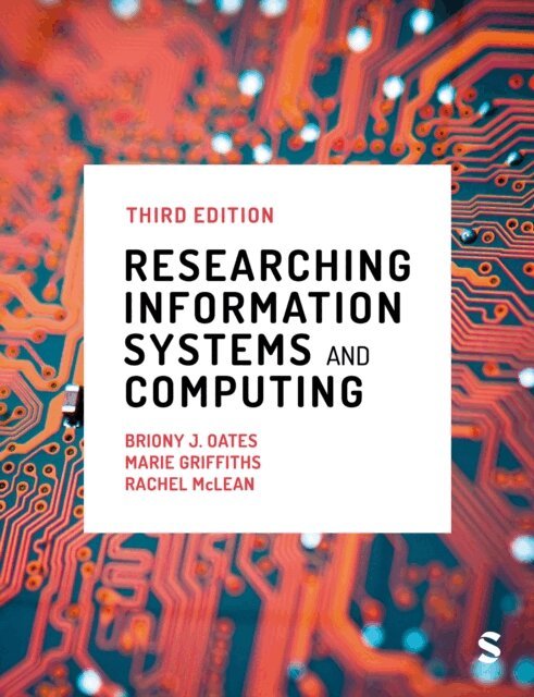 Rachel McLean, Marie Griffiths, Briony J Oates - Researching Information Systems and Computing, E-bok
