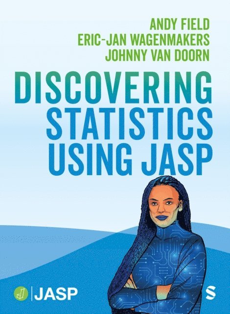 Eric-Jan Wagenmakers, Johnny van Doorn, Andy Field - Discovering Statistics Using JASP, E-bok