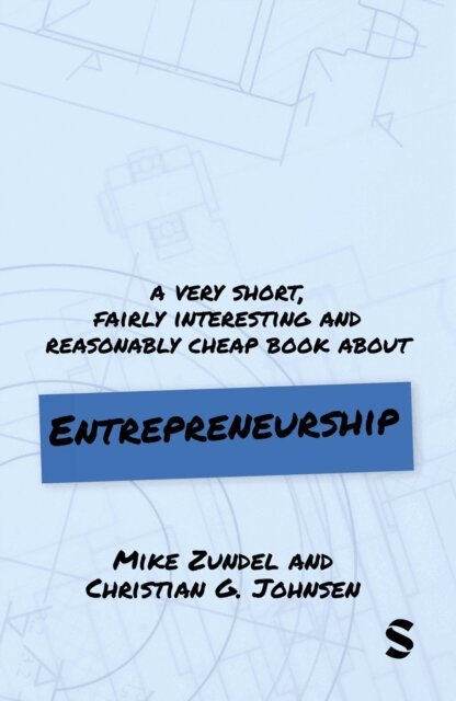 Christian G. Johnsen, Mike Zundel - Very Short, Fairly Interesting and Reasonably Cheap Book About Entrepreneurship, E-bok