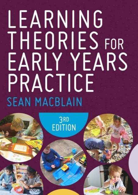 Sean MacBlain - Learning Theories for Early Years Practice, E-bok