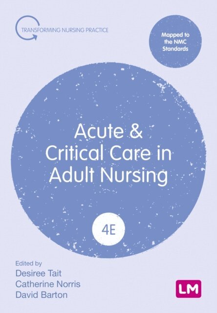 David Barton, Catherine Norris, Desiree Tait - Acute and Critical Care in Adult Nursing, E-bok