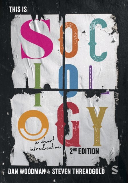 Steven Threadgold, Dan Woodman - This is Sociology, E-bok