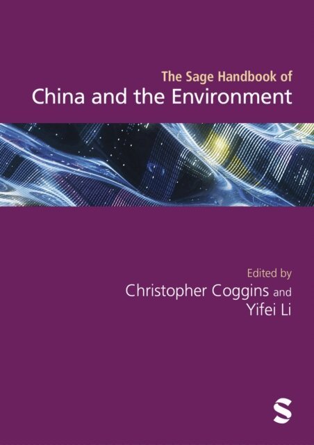 Yifei Li, Christopher Coggins - Sage Handbook of China and the Environment, E-bok