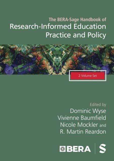 Martin Reardon, Nicole Mockler, Vivienne Baumfield, Dominic Wyse - BERA-Sage Handbook of Research-Informed Education Practice and Policy, E-bok