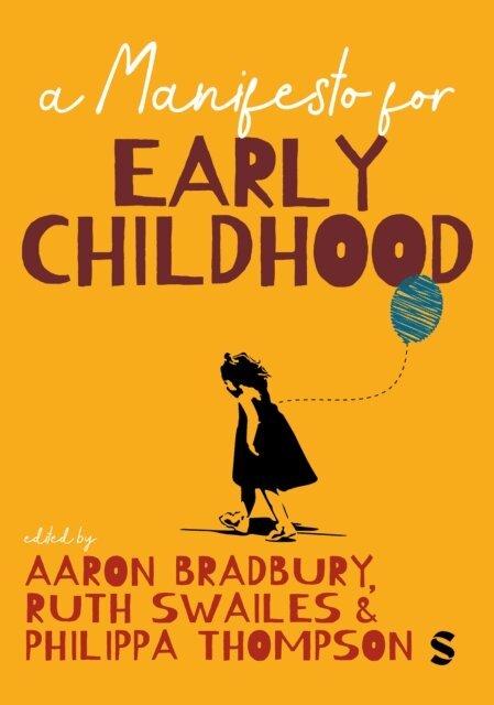 Philippa Thompson, Ruth Swailes, Aaron Bradbury - Manifesto for Early Childhood, E-bok