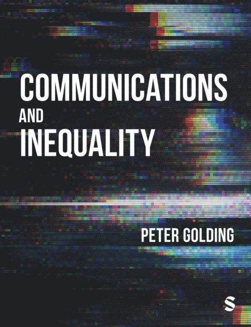 Peter Golding - Communications and Inequality, E-bok
