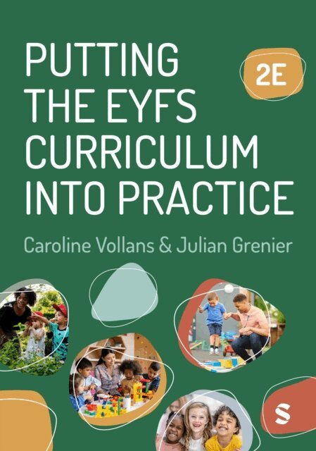 Julian Grenier, Caroline Vollans - Putting the EYFS Curriculum into Practice, E-bok