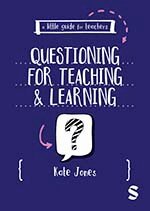 Kate Jones - A Little Guide for Teachers: Questioning for Teaching and Learning, Övrigt