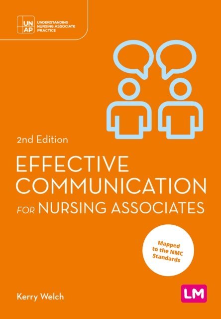 Kerry Welch - Effective Communication for Nursing Associates, E-bok