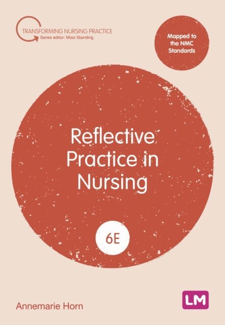 Annemarie Horn - Reflective Practice in Nursing, E-bok