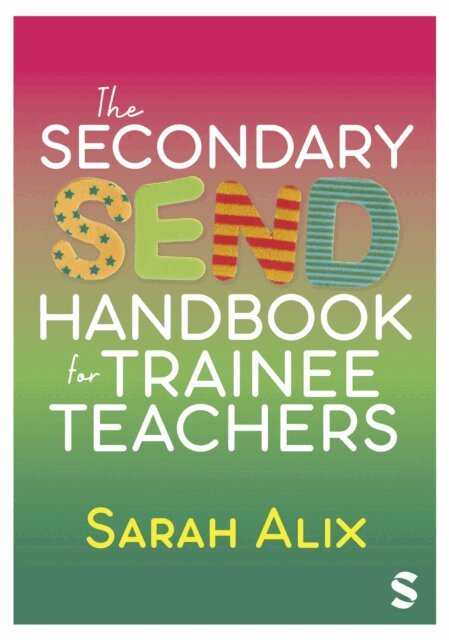 Sarah Alix - Secondary SEND Handbook for Trainee Teachers, E-bok