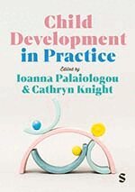 Ioanna Palaiologou, Cathryn Knight - Child Development in Practice, Övrigt