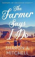 Farmer Says I Do