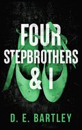 Four Stepbrothers & I