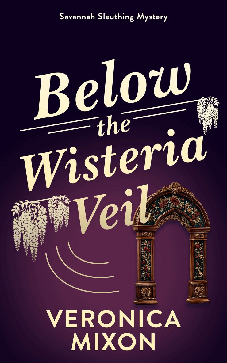 Veronica Mixon - Below the Wisteria Veil, Häftad