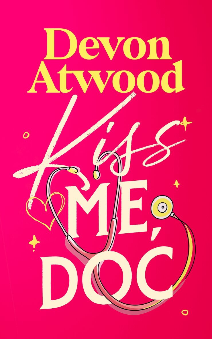 Devon Atwood - Kiss Me, Doc, Häftad