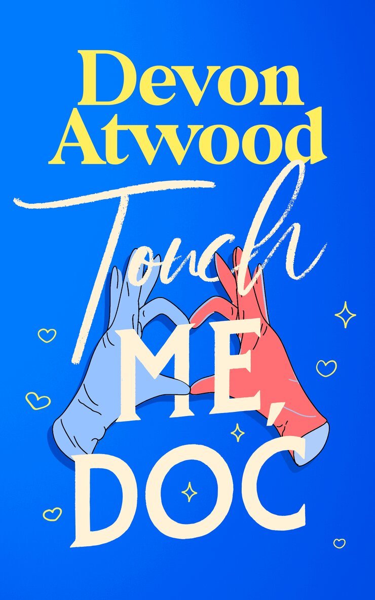 Devon Atwood - Touch Me, Doc, Häftad