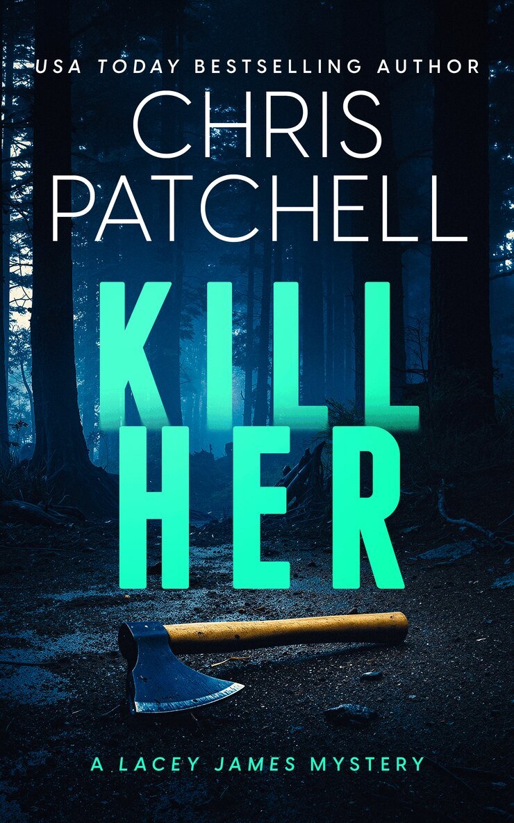 Chris Patchell - Kill Her, Häftad