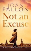 Joan Fallon - Not an Excuse, Häftad. Tillgänglighet: Kommande