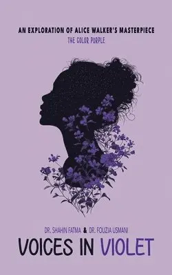 Shahin Fatma, & Fouzia Usmani - Voices in Violet, Häftad. Tillgänglighet: Lägg i varukorg