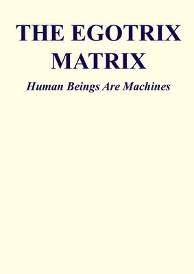 Egotrix Matrix